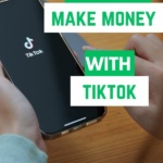 make money with tiktok