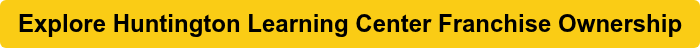Explore Huntington Learning Center Franchise Ownership