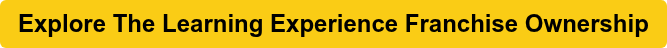Explore The Learning Experience Franchise Ownership