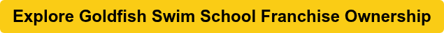 Explore Ownership with Goldfish Swim School