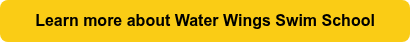 Learn more about Water Wings Swim School